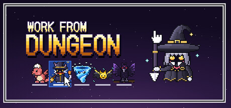 Work From Dungeon