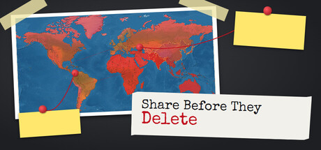 Share Before They Delete