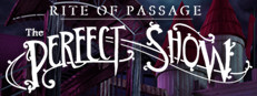 Rite of Passage: The Perfect Show Collector's Edition