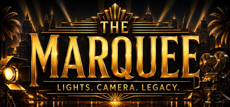 The Marquee: Lights. Camera. Legacy.
