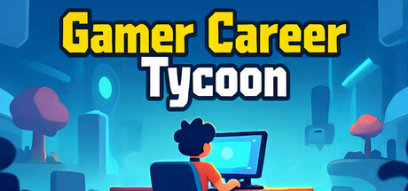 Gamer Career Tycoon — Steam header
