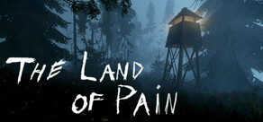 The Land of Pain