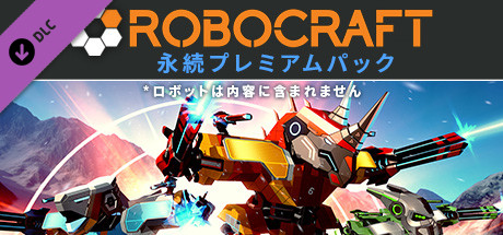 Robocraft - Premium for Life Pack