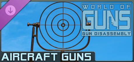 World of Guns:Aircraft Guns
