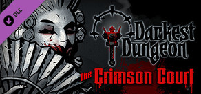 Darkest Dungeon®: The Crimson Court