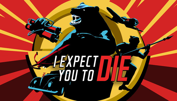 I Expect You To Die