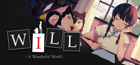 WILL: A Wonderful World / WILL：美好世界