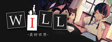 WILL: A Wonderful World /  WILL：美好世界
