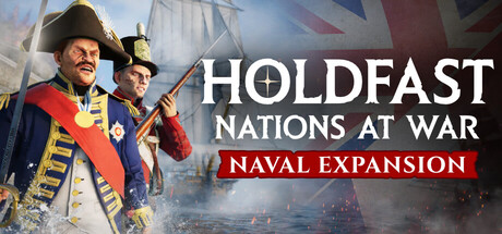Holdfast: Nations At War