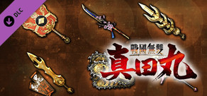 SAMURAI WARRIORS: Spirit of Sanada - Additional Weapons Set 3