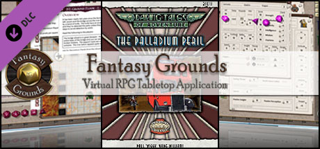 Fantasy Grounds - Daring Tales of Adventure 06: The Palladium Peril (Savage Worlds)