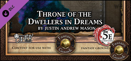 Fantasy Grounds - Mini-Dungeon #028: Throne of the Dwellers in Dreams (5E)
