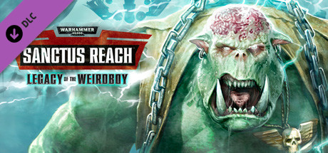 Warhammer 40,000: Sanctus Reach - Legacy of the Weirdboy (Classic)