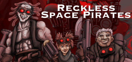 Reckless Space Pirates — Steam header