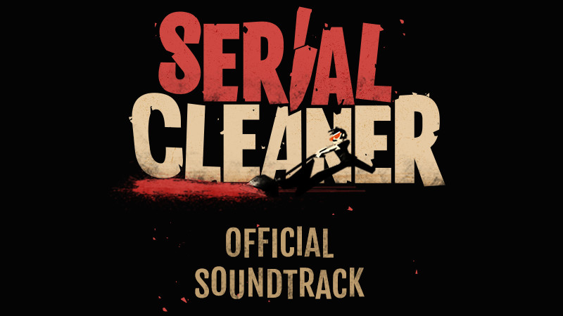 Serial Cleaner official soundtrack screenshot 1