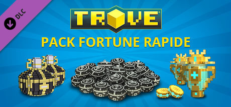Trove - Fast Fortune Pack
