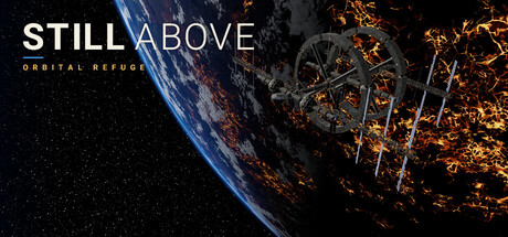 Still Above: Orbital Refuge