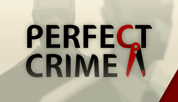 Save 80% on Perfect Crime on Steam