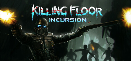 Killing Floor: Incursion