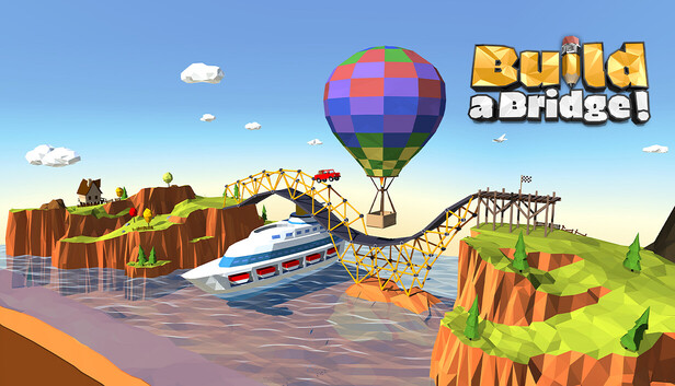 Build a Bridge!