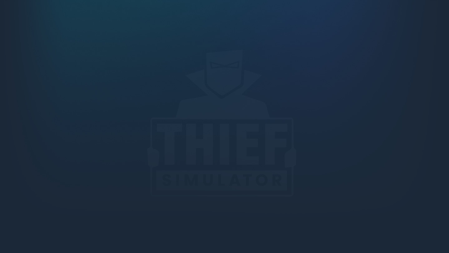 Thief Simulator