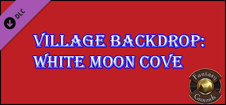 Fantasy Grounds - Village Backdrop: White Moon Cove (5E)