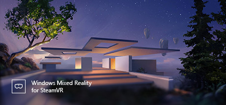 Windows Mixed Reality for SteamVR on Steam