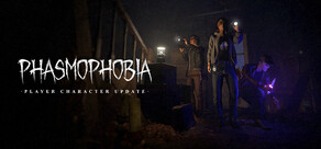 Phasmophobia