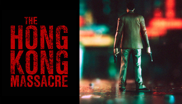 【未開封】The Hong Kong Massacre ザ ホンコン マッサカー The Hong Kong Massacre on Steam