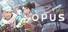 OPUS:灵魂之桥