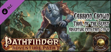 Fantasy Grounds - Pathfinder RPG - Carrion Crown AP 2: Trial of the Beast (PFRPG)