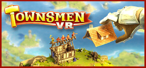 Townsmen VR
