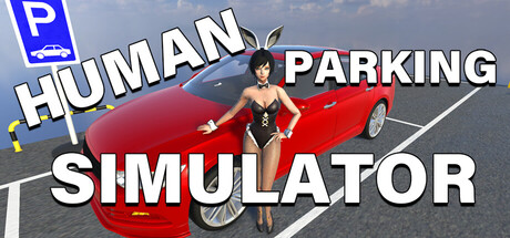 Human Parking Simulator — Steam header