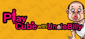 Play Cube with Uncle Billy