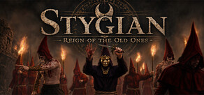 Stygian: Reign of the Old Ones