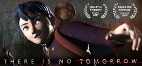 There Is No Tomorrow: Revived Edition