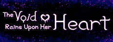 The Void Rains Upon Her Heart