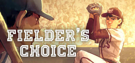 The Fielder's Choice — Steam header
