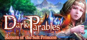 Dark Parables: Return of the Salt Princess Collector's Edition