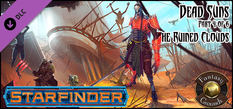 Fantasy Grounds - Starfinder RPG - Dead Suns AP 4: The Ruined Clouds (SFRPG)