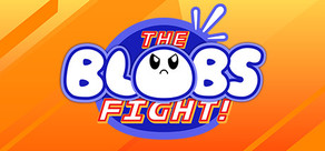 The Blobs Fight