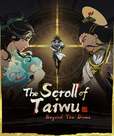 The Scroll of Taiwu : Beyond The Dome