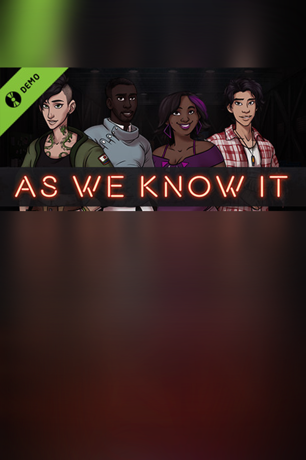 As We Know It Demo
