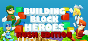 Building Block Heroes: Rush Edition