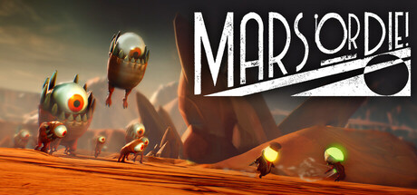 Mars or Die! — Steam header