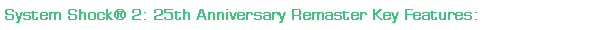 System Shock 2: 25th Anniversary Remaster