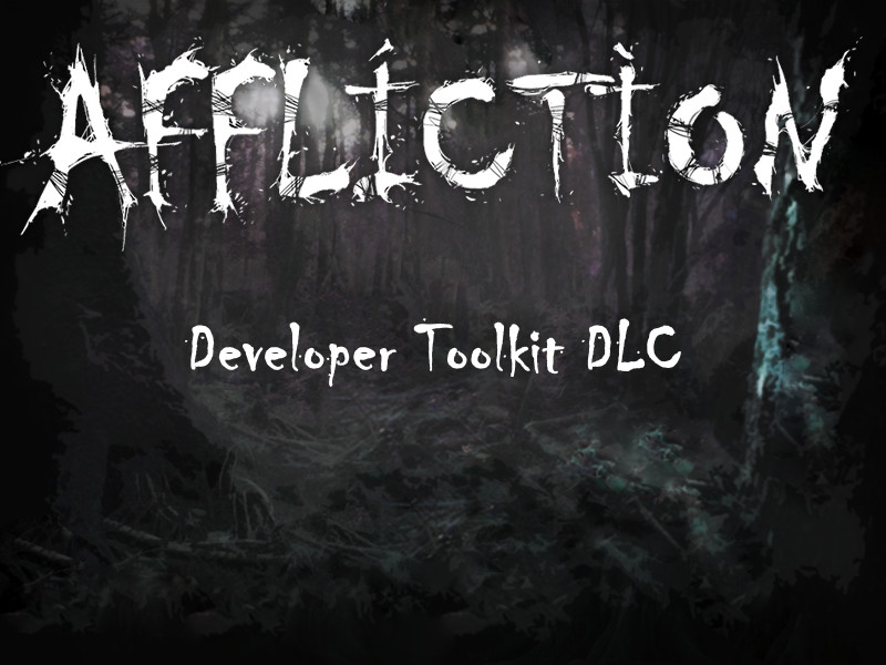Affliction Developer Toolkit DLC screenshot 1