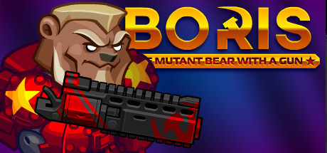 带枪的变异熊鲍里斯/BORIS the Mutant Bear with a Gun