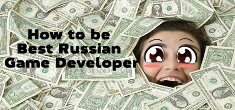 How to be Best Russian Game Developer: header artwork