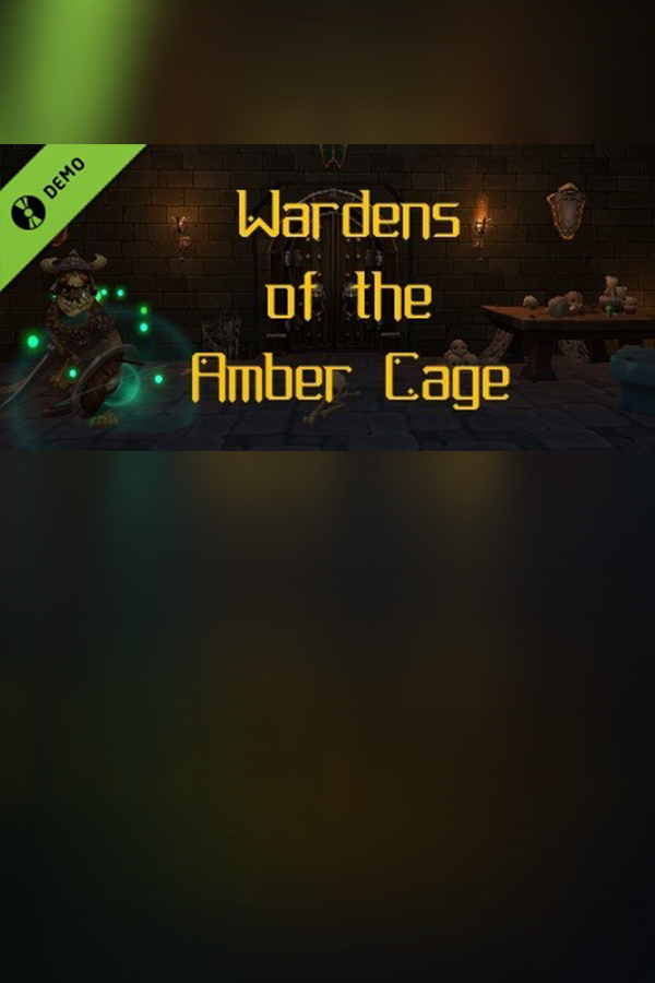 Wardens of the Amber Cage Demo